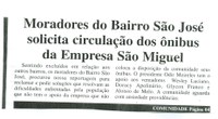  Moradores do Bairro São José solicitam circulação dos Ônibus da Empresa São Miguel. Jornal O Dossiê, Conselheiro Lafaiete, 28 abr. a 07 mai. 2003, 40ª ed., p. 1.