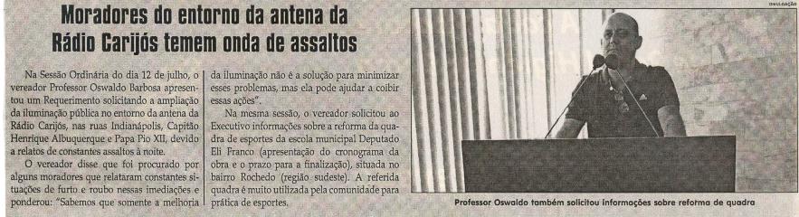 Moradores do entorno da antena da Rádio Carijós temem onda de assaltos. Jornal Correio da Cidade, 28 jul. 2018 a 03 ago. 2018. 1432ª ed., Caderno Política, p. 6.