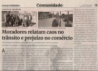 Moradores relatam caos no trânsito e prejuízo no comércio. Jornal Correio da Cidade, Conselheiro Lafaiete de 29 a 04 de ago. de 2023, 1690ª ed., Comunidade, p. 9.