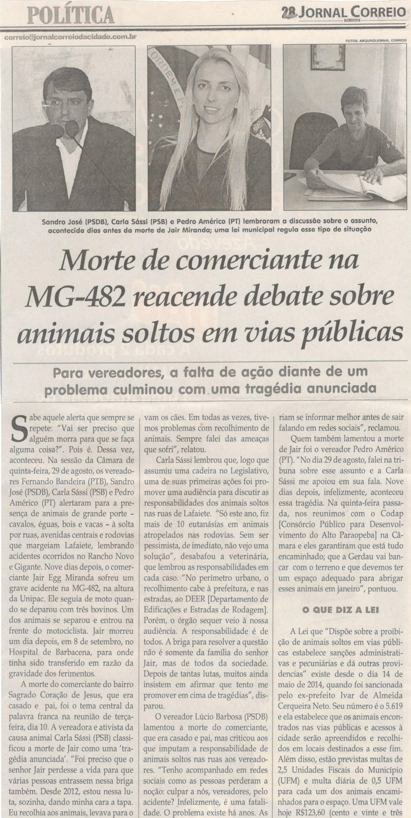 Morte de comerciante na MG-482 reacende debate sobre animais soltos em vias publicas. Jornal Correio da Cidade, 14 set. a 20 set, 1491ª ed., Caderno Política, p. 6.