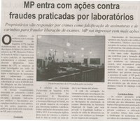 MP entra com ações contra fraudes praticadas por laboratórios: proprietários vão responder por crimes como falsificação de assinaturas e de carimbos para fraudar liberação de exames; ... . Correio de Minas, Conselheiro Lafaiete, 18 mar. 2014, p. 3.