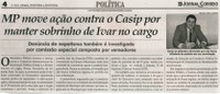 MP move ação contra o Casip por manter sobrinho de Ivar no cargo. Jornal Correio da Cidade, Conselheiro Lafaiete, 23 a 29 jul. 2016, 1327ª ed., Caderno Política, p. 4.