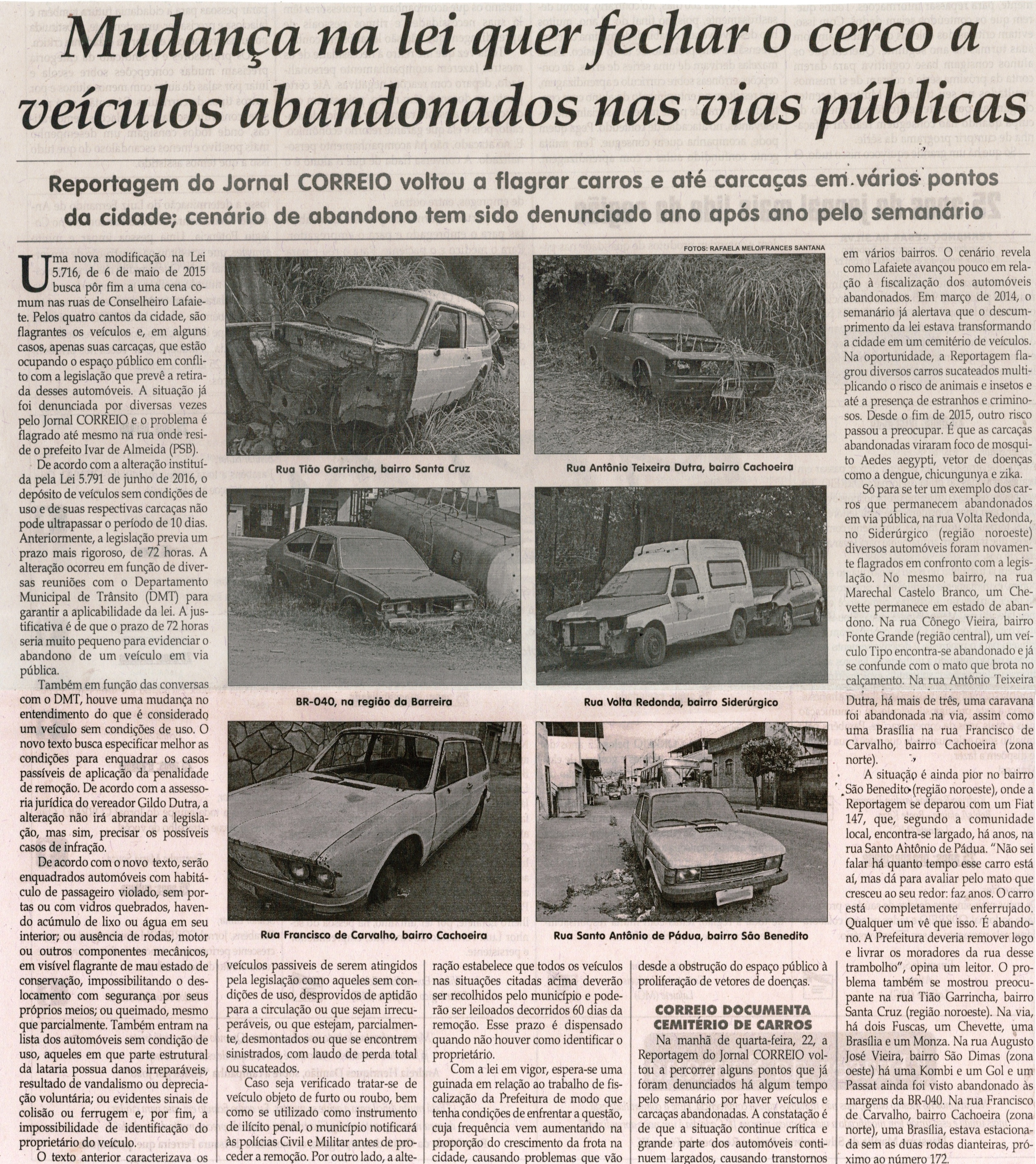 Mudança na leli quer fechar o cerco a veículos abandonados nas vias públicas. Jornal Correio da Cidade, Conselheiro Lafaiete, 25 jun. a 1º jul. 2016, 1323ª ed. Caderno Comunidade, p. 10