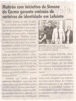 Mutirão com iniciativa de Simone do Carmo garante emissão de carteiras de identidade em Lafaiete. Jornal Correio da Cidade, Conselheiro Lafaiete, 28 jun. a 04 jul. 2025, 1786ª ed., Política, p. 2.