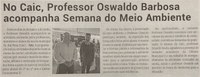 No Caic, Professor Oswaldo Barbosa acompanha Semana do Meio Ambiente. Jornal Correio da Cidade, Conselheiro Lafaiete, 11 de jun. de 2022, 1631ª ed., Caderno Política, p. 6.