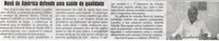 Nonô do América defende uma saúde de qualidade. Jornal Correio da Cidade, Cons Lafaiete, 19 jun. 2010 p. 04  