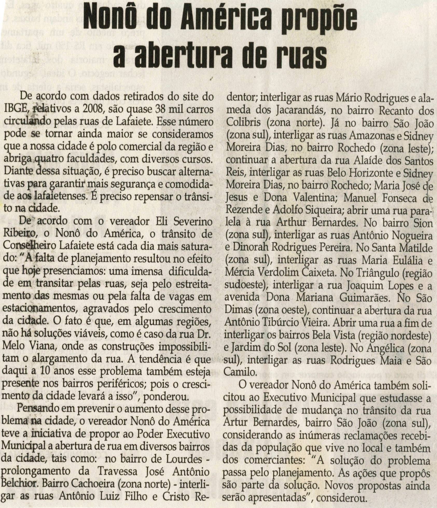 Nonô do América propõe abertura de ruas. Jornal Correio da Cidade, Conselheiro Lafaiete,  01 mai. 2010, p. 02.