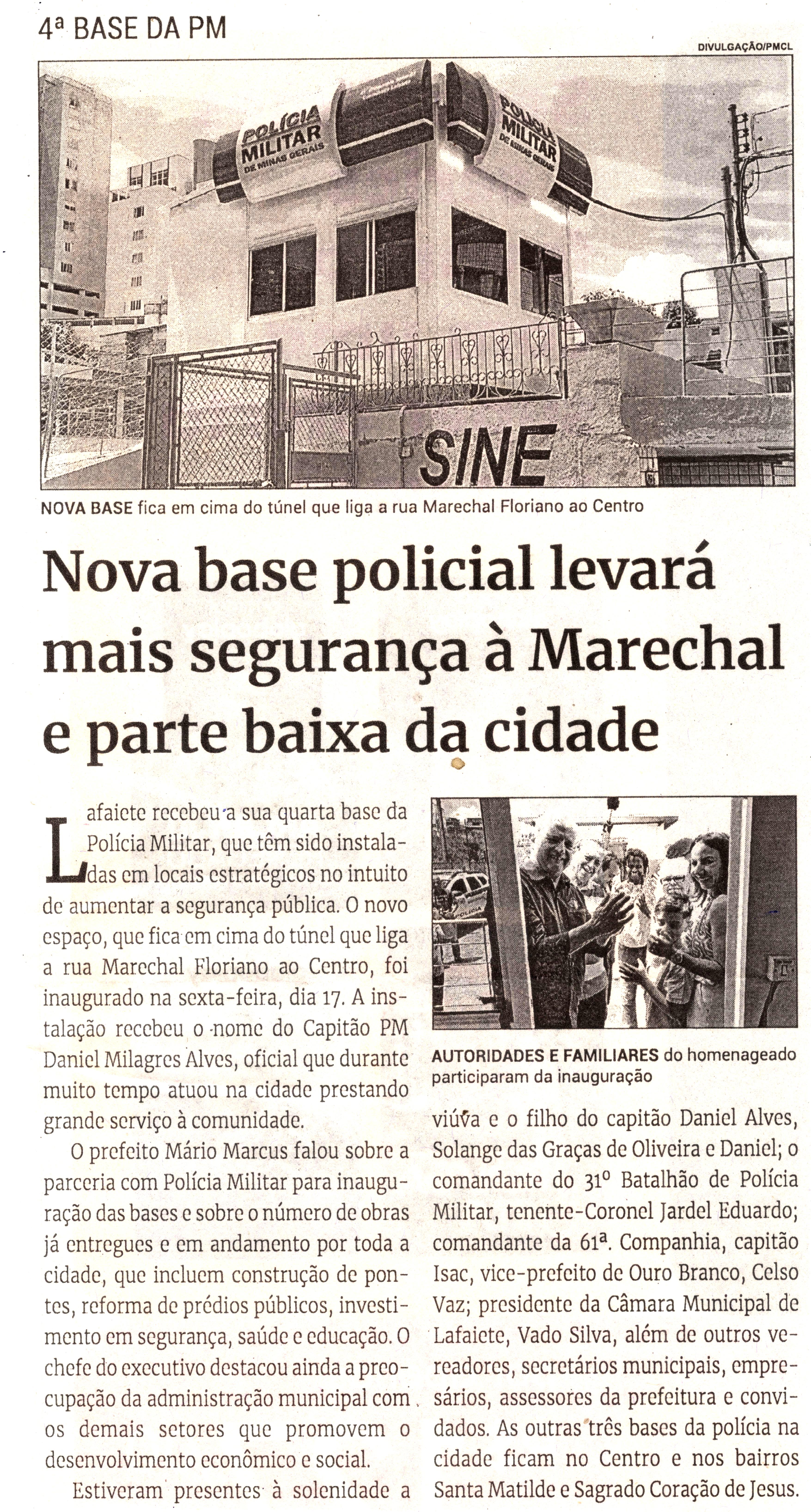 Nova base policial levará mais segurança à Marechal e parte baixa da cidade. Jornal Correio da Cidade, Conselheiro Lafaiete de 25 de fev. a 03 de mar. de 2023, 1668ª ed. Caderno Polícia, p. 37.