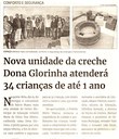 Nova unidade da creche Dona Glorinha atenderá 34 crianças de até 1 ano. Jornal Correio da Cidade, Conselheiro Lafaiete de 03 a 09 de jun. de 2023, 1682ª ed. Caderno Especial, p. B2.