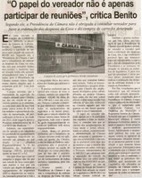 "O papel do vereador não é apenas participar de reuniões", critica Benito: segundo ele a Presidência da Câmara não é obrigada a consultar vereador para fazer a ordenação das desp. ...  . Correio de Minas, Conselheiro Lafaiete, 03 ago. 2013, p. 02.