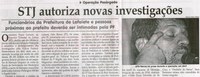 Operação Passárgada: STJ autoriza novas investigações: funcionários  da Prefeitura de Lafaiete e pessoas próximas ao prefeito deverão ser intimadas  pela PF. Jornal Correio da Cidade, Conselheiro Lafaiete,08 nov. 2008, p. 04.