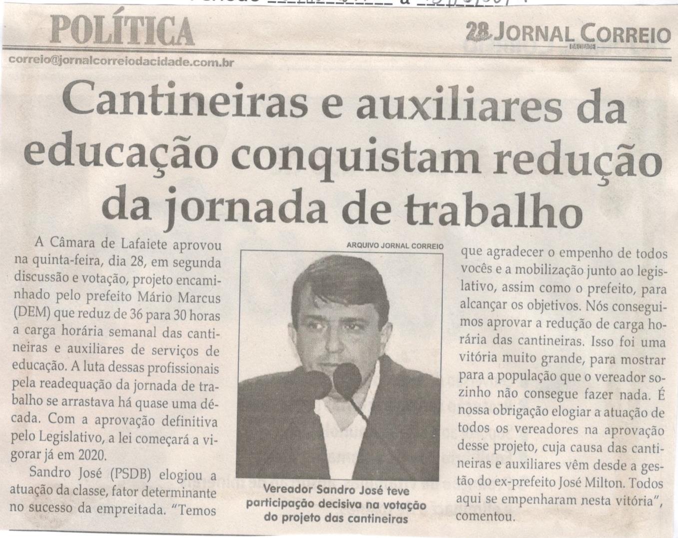 Cantineiras e auxiliares da educação conquistam redução da jornada de trabalho. Jornal Correio da Cidade, Conselheiro Lafaiete, 07 dez. a 13 dez. de 2019, 1502ª ed., Caderno Política, p. 4