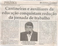 Cantineiras e auxiliares da educação conquistam redução da jornada de trabalho. Jornal Correio da Cidade, Conselheiro Lafaiete, 07 dez. a 13 dez. de 2019, 1502ª ed., Caderno Política, p. 4