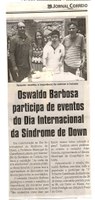 Oswaldo Barbosa participa de eventos do Dia Internacional da Síndrome de Down. Jornal Correio da Cidade, Conselheiro Lafaiete, 24 mar. 2018 a 30 mar. 2018, 1414ª ed., Caderno Política, p. 6.