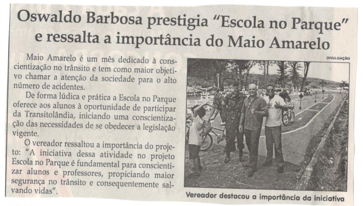 Oswaldo Barbosa prestigia "Escola no Parque" e ressalta a importância do Maio Amarelo. Jornal Correio da Cidade, Conselheiro Lafaiete ,19 mai. 2018 a 25 mai. 2018, 1422ª ed., Caderno Política, p. 6.