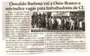 Oswaldo Barbosa vai a Ouro Branco e reivindica vagas para trabalhadores de CL. Jornal Correio da Cidade, Conselheiro Lafaiete, 31 mar. 2018 a 06 abr. 2018, Caderno Política, p. 6. 