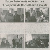 Padre João envia recurso para 3 hospitais de Conselheiro Lafaiete. Correio de Minas, ConselheiroLafaiete, 26 jun. 2014, p. 3.