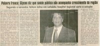 Palavra franca Glycon diz que saúde pública não acompanha crescimento da região: segundo o vereador, faltam leitos em Lafaiete; hospital regional seria a solução . Jornal Correio da Cidade, 06 out. 2007, 875ª ed., p. 02.
