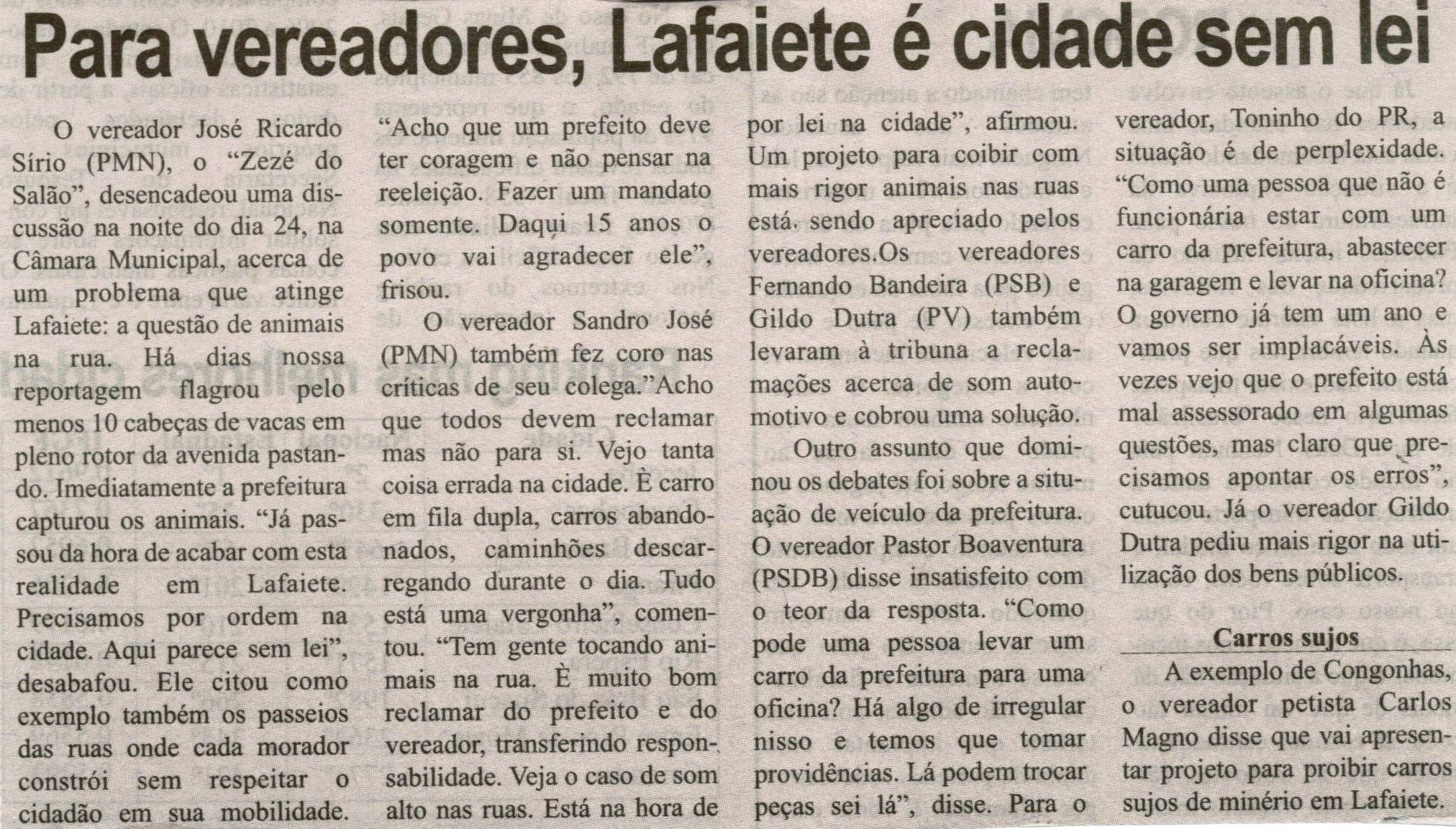 Para vereadores, Lafaiete é cidade sem lei. Correio de Minas, Conselheiro Lafaiete, 28 set. 2013, p. 04.