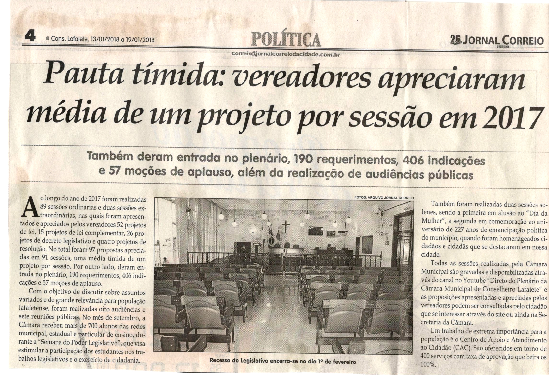 Pauta tímida: vereadores apreciaram média de um projeto por sessão em 2017. Jornal Correio da Cidade, Conselheiro Lafaiete, 13 jan. 2018 a 19 jan. 2018, 1404ª ed., Caderno Política, p 04.