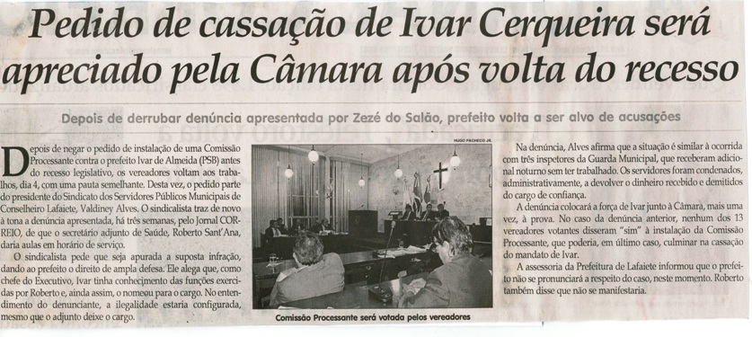 Pedido de cassação de Ivar Cerqueira será apreciado pela Câmara após volta do recesso. Jornal Correio da Cidade, 01 ago. 2015, 1276ª ed., p. 2.