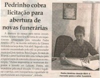 Pedrinho cobra licitação para abertura de novas funerárias. Jornal Correio da Cidade, 27 abr. 2019 a 03 mai. 2019. 1471ª ed., Caderno Política, p. 4.