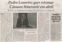 Pedro Loureiro quer retornar Câmara Itinerante em abril. Jornal Correio da Cidade, Conselheiro Lafaiete, 06 a 12 fev. 2016,  1303ª ed. , Caderno Política, p. 4.