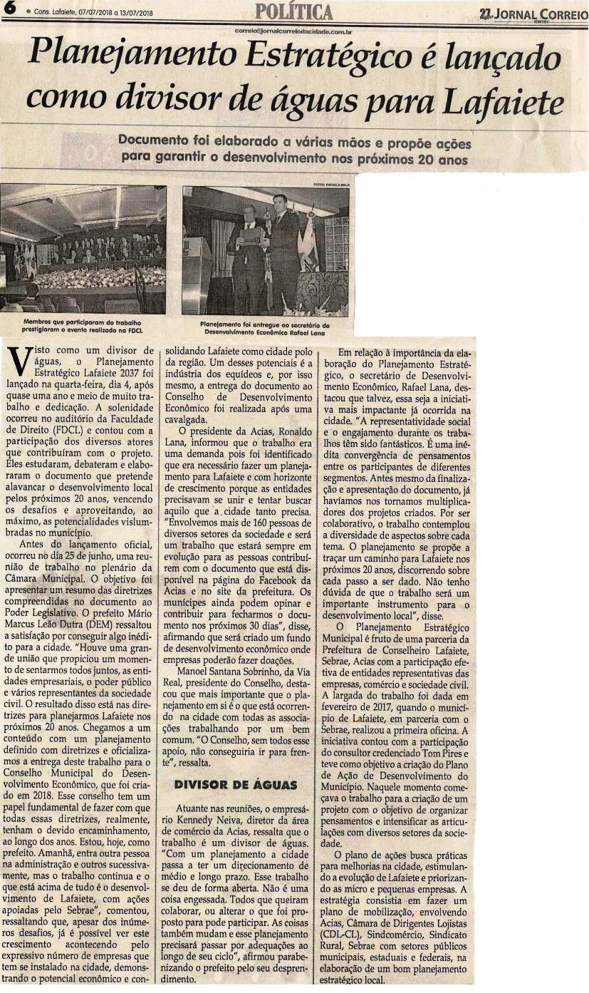 Planejamento Estratégico é lançado como divisor de águas para Lafaiete. Jornal Correio da Cidade, 07 jul. 2018 a 13 jul. 2018. 1429ª ed., Caderno Política, p. 6.