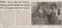 PMCL inicia obra do Centro Regional de Saúde do Paulo VI com apoio de Fred Costa. Jornal Correio da Cidade, Conselheiro Lafaiete de 1º a 7 de jul. de 2023, 1686ª ed., Caderno Política, p. 2.