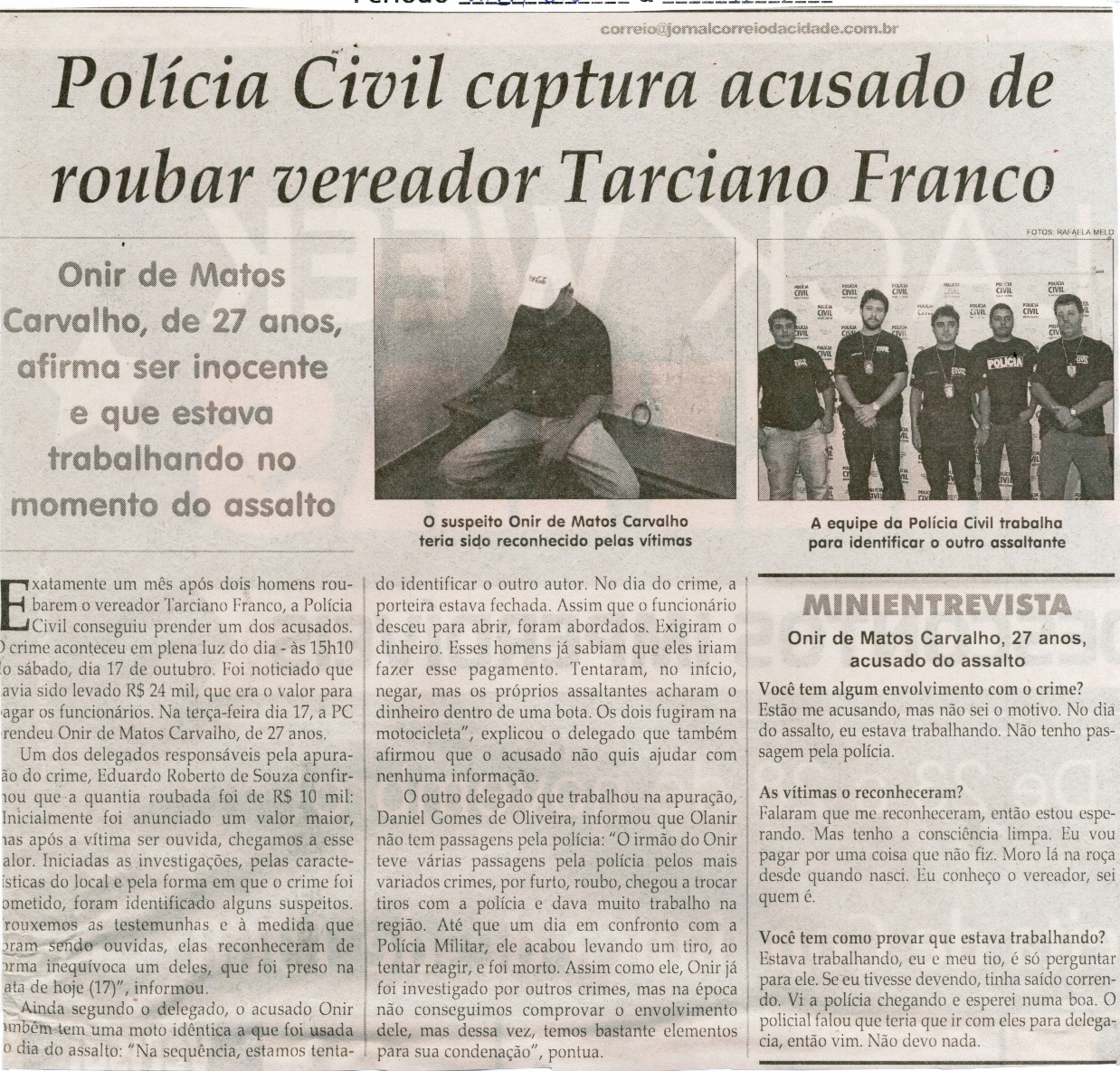 Polícia Civil captura acusado de roubar vereador Tarciano Franco. Jornal Correio da Cidade, Conselheiro Lafaiete, 21 a 27 nov. 2015, 1292ª ed., Caderno de Polícia, p. 47.