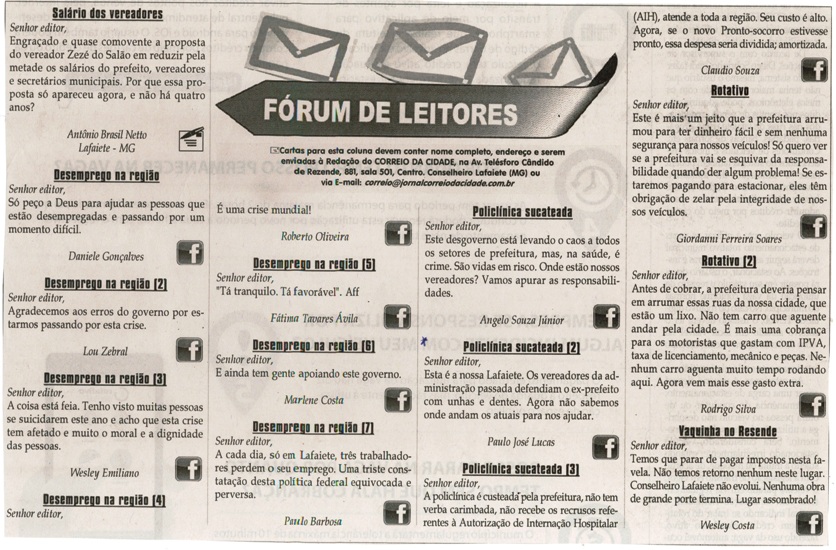 Policlínica sucateada. Jornal Correio da Cidade, Conselheiro Lafaiete, 02 a 08 abr. 2016, 1311ª ed. Caderno Opinião: Fórum de Leitores, p. 9.