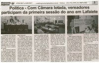 Política - Com Câmara lotada, vereadores participam da primeira sessão do ano em Lafaiete. Jornal Expressão Regional, Conselheiro Lafaiete,  07 jan. 2017 a 14 jan. 2017, 457Xªed., p. 5.