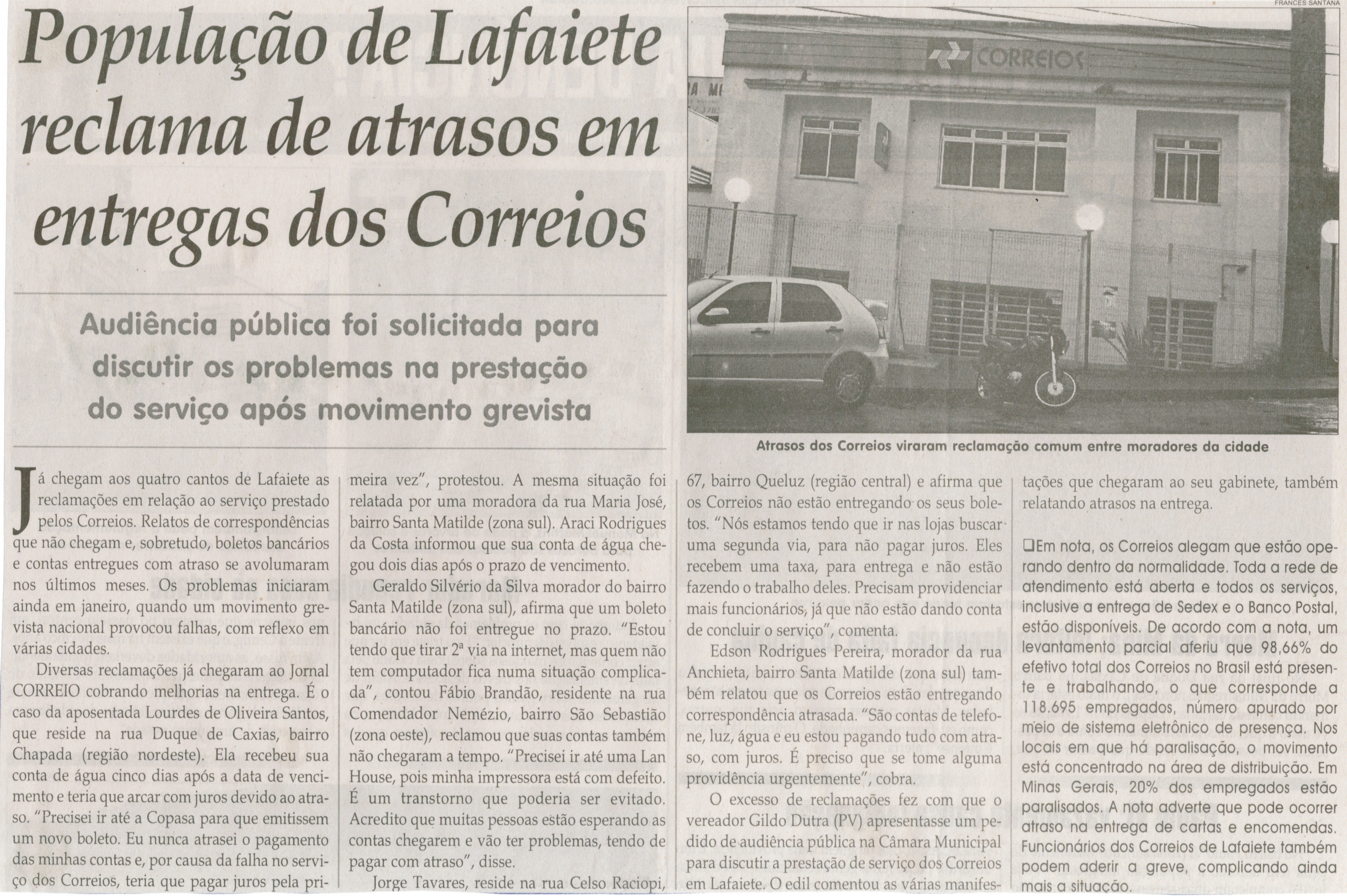 População de Lafaiete reclama de atrasos em entregas dos Correios. Jornal Correio da Cidade, Conselheiro Lafaiete, 21 mar. 2015, 1257ª ed., p. 13.