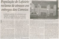 População de Lafaiete reclama de atrasos em entregas dos Correios. Jornal Correio da Cidade, Conselheiro Lafaiete, 21 mar. 2015, 1257ª ed., p. 13.