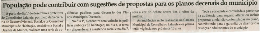 População pode contribuir para os planos decenais do município. Jornal Correio da Cidade, Conselheiro Lafaiete, 03 a 09 dez. 2016, 1346ª ed., p. 4.