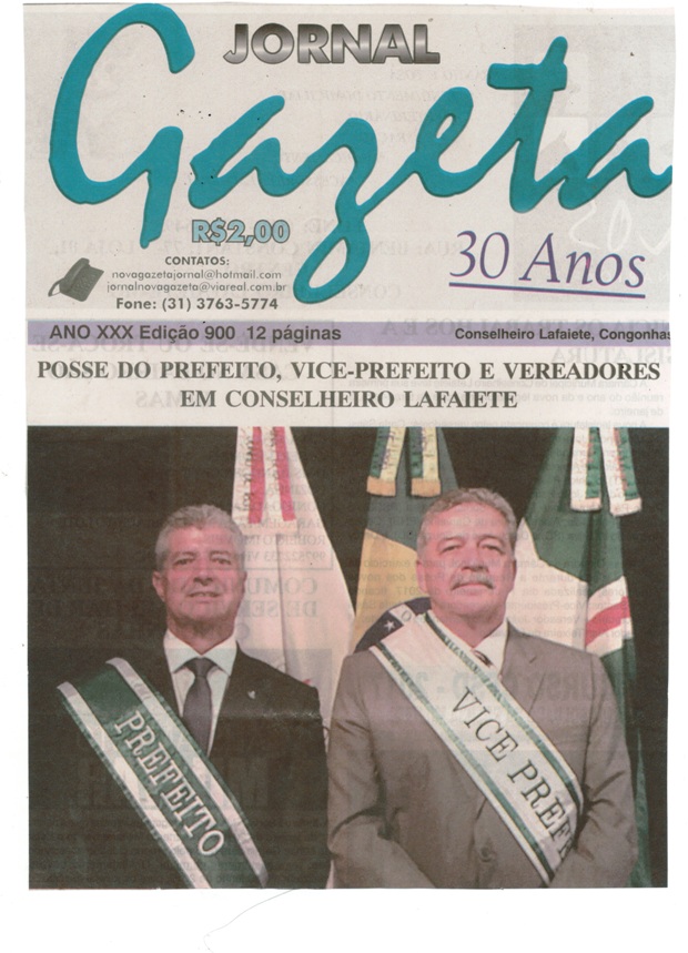 Posse do Prefeito, Vice-Prefeito e Vereadores em Conselheiro Lafaiete. Jornal Nova Gazeta, 07 jan. 2017 a 13 jan. 2017, 900ªed., p. 1ª.