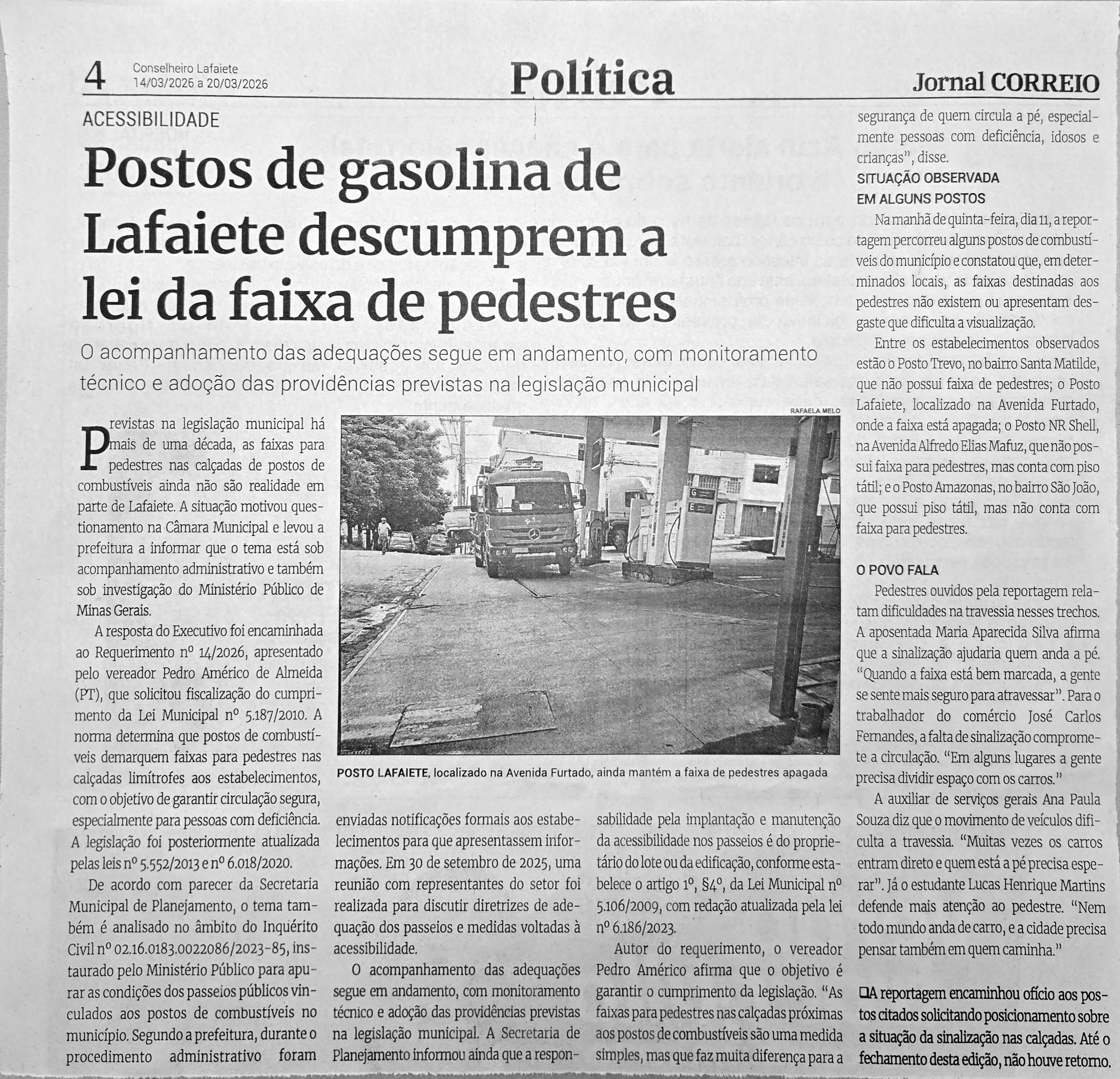 Postos de gasolina de Lafaiete descumprem a lei da faixa de pedestres. Jornal Correio da Cidade, Conselheiro Lafaiete, 14 a 20 mar. 2026, 1818ª ed., Política, p. 4.
