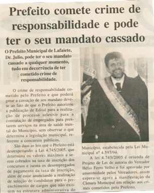  Prefeito comete crime de responsabilidade e pode ter o seu mandato cassado. Jornal Nova Gazeta, Conselheiro Lafaiete, 11 mar. 2006, 403ª ed., p. 02.