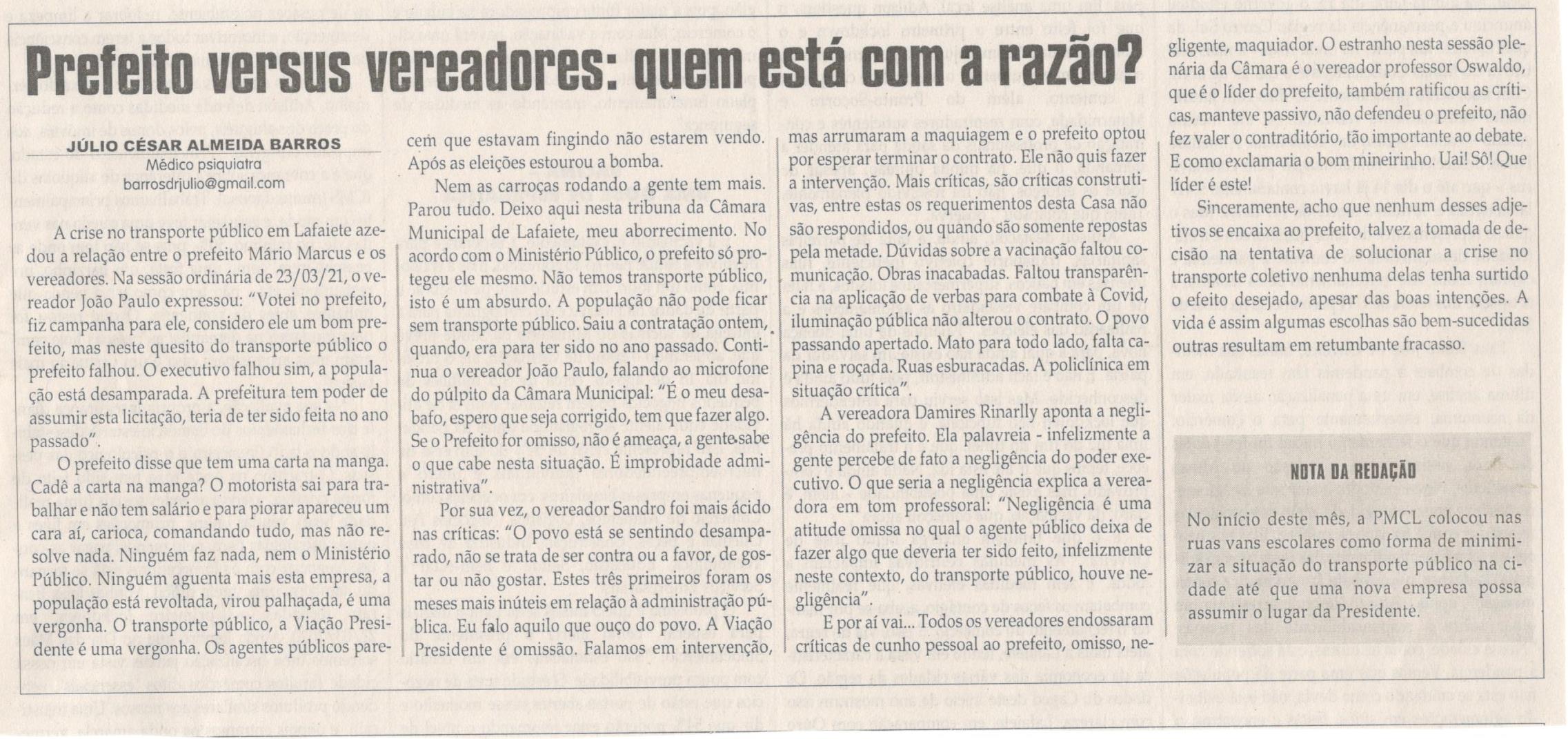 Prefeito versus vereadores: quem está com a razão. Jornal Correio da Cidade, Conselheiro Lafaiete, 17 a 23 de abril de 2021, 1572ª ed., Caderno Opinião, 2021, p. 12.