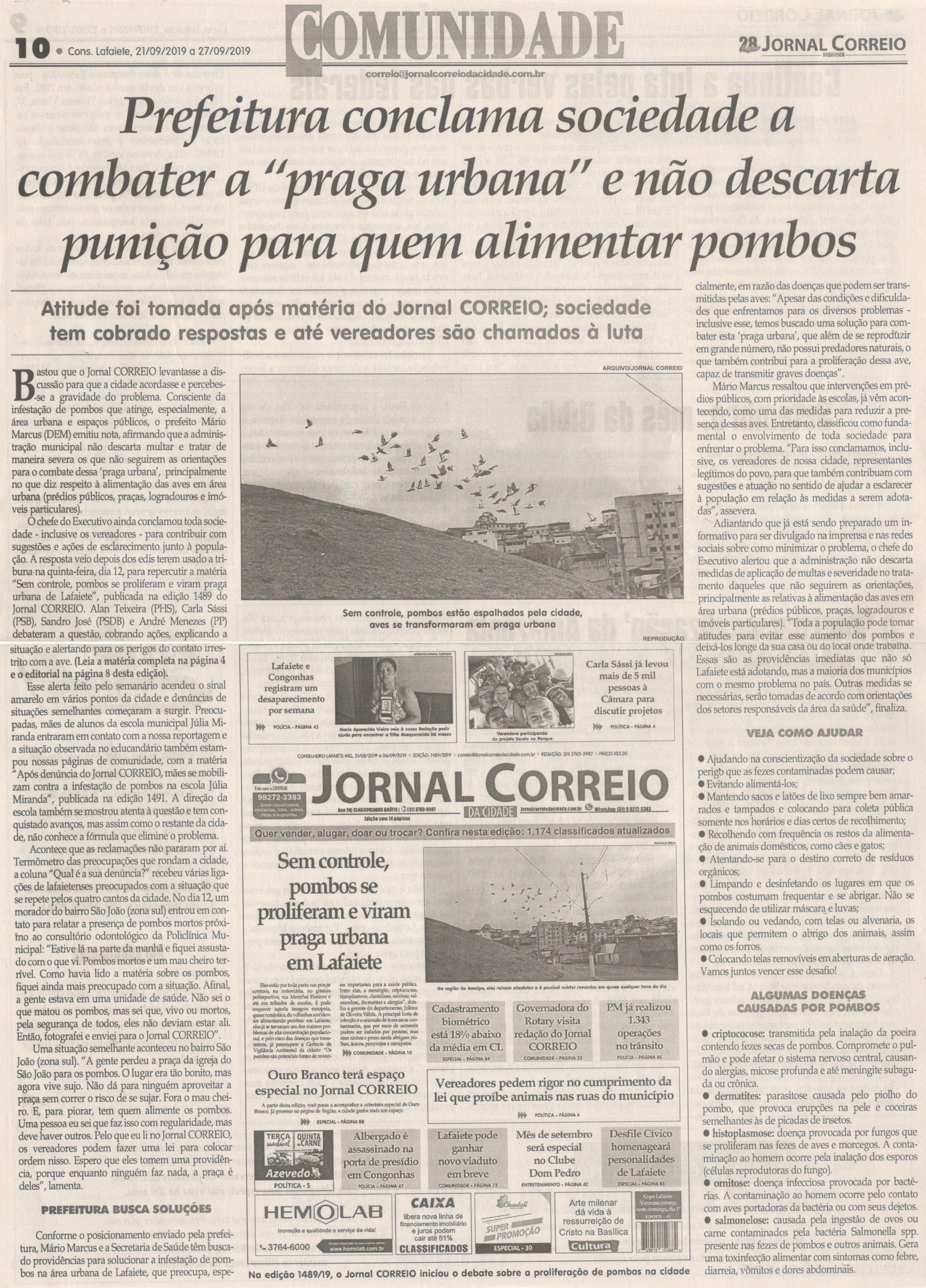 Prefeitura conclama sociedade a combater a "praga urbana" e não descarta punição para quem alimentar pombos. Jornal Correio da Cidade, 21 set. a 27 set, 1492ª ed., Caderno Política, p. 10.