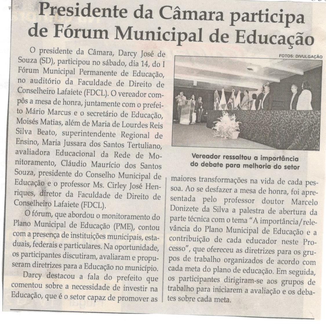 Presidente da Câmara participa de Fórum Municipal de Educação. Jornal Correio da Cidade, Conselheiro Lafaiete ,21 abr. 2018 a 27 abr. 2018, 1418ª ed., Caderno Política, p. 6.