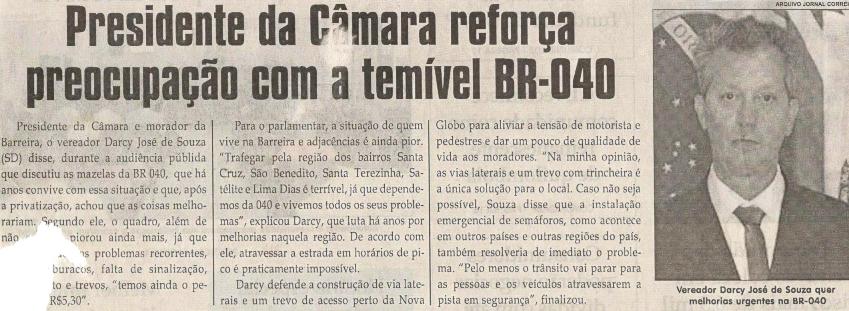 Presidente da Câmara reforça preocupação com a temível BR-040. Jornal Correio da Cidade, Conselheiro Lafaiete, 24 nov. 2018 a 30 nov. 2018, 1449ª ed., Caderno Política, p. 2.