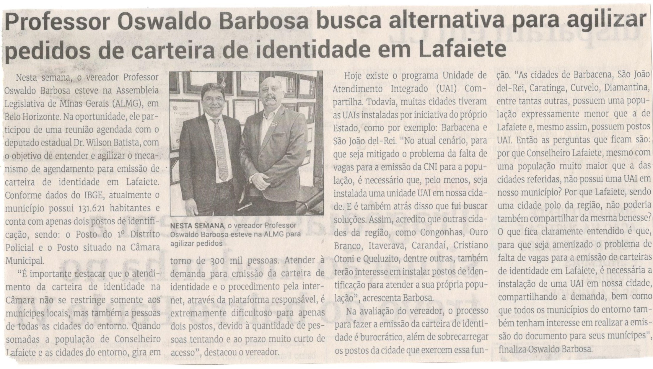 Professor Oswaldo Barbosa busca alternativa para agilizar pedidos de carteira de identidade em Lafaiete. Jornal Correio da Cidade, Conselheiro Lafaiete, 08 a 14 de jun. 2024, 1734ª ed., Política, p. 2.