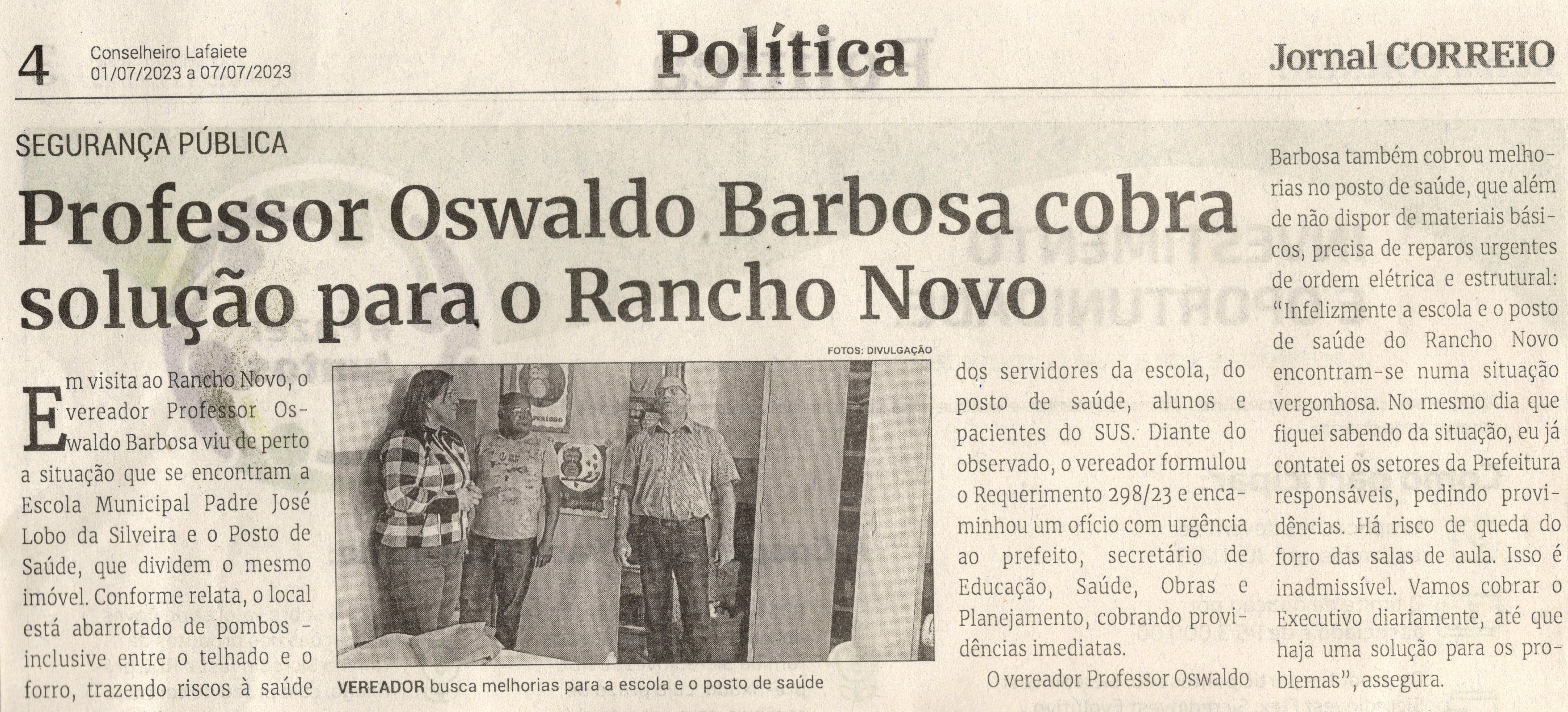 Professor Oswaldo Barbosa cobra solução para o Rancho Novo. Jornal Correio da Cidade, Conselheiro Lafaiete de 1º a 7 de jul. de 2023, 1686ª ed., Caderno Política, p. 4.