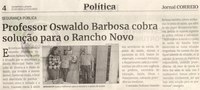 Professor Oswaldo Barbosa cobra solução para o Rancho Novo. Jornal Correio da Cidade, Conselheiro Lafaiete de 1º a 7 de jul. de 2023, 1686ª ed., Caderno Política, p. 4.