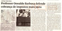 Professor Oswaldo Barbosa defende cobrança de impostos mais justa. Jornal Correio da Cidade, Conselheiro Lafaiete de 29 de abr. a 05 de mai. de 2023, 1677ª ed. Caderno Política, p. 4.