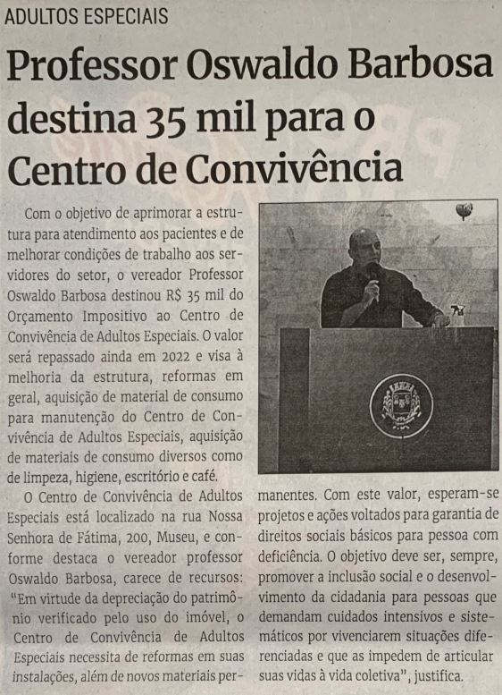 Professor Oswaldo Barbosa destina 35 mil para o Centro de Convivência. Jornal Correio da Cidade, Conselheiro Lafaiete, 04 de jun. de 2022, 1630ª ed., Caderno Política, p. 6.