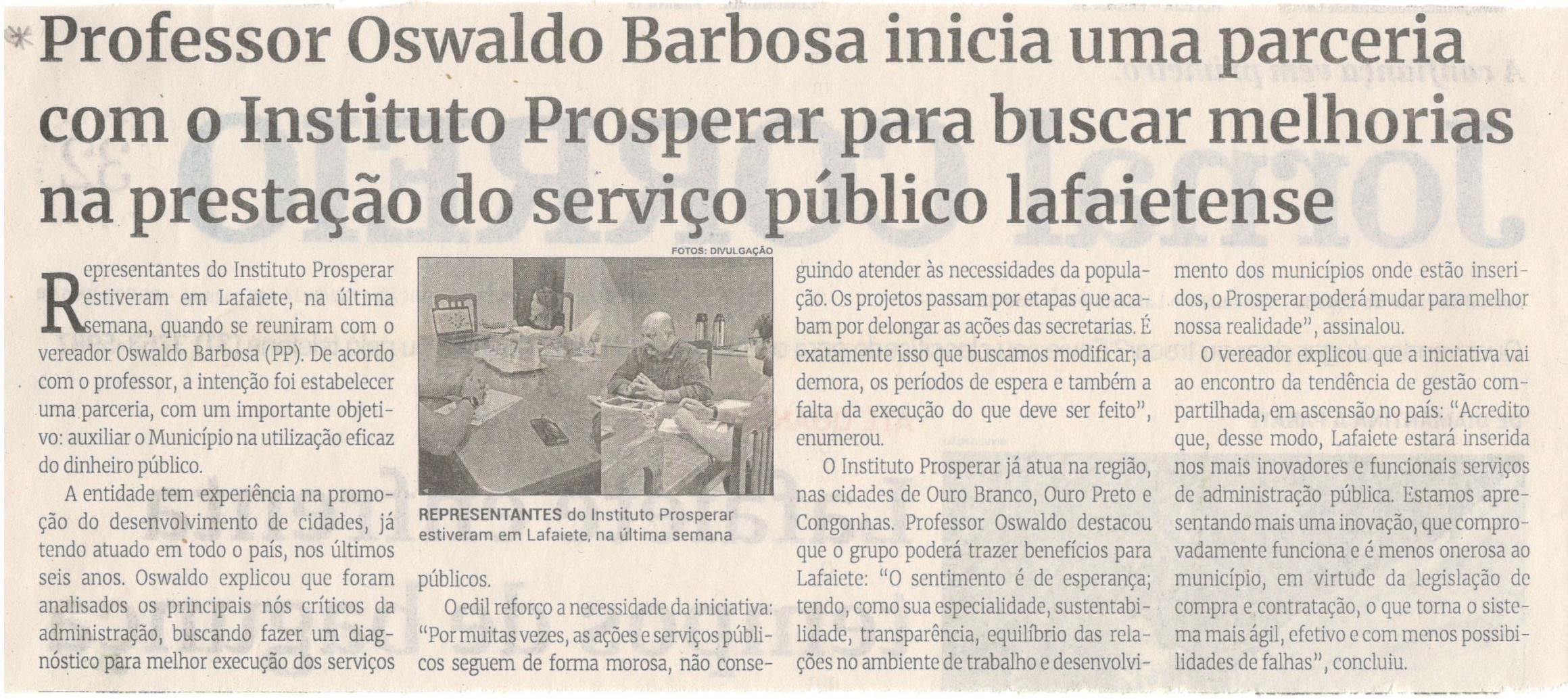 Professor Oswaldo Barbosa inicia uma parceria com o Instituto Prosperar para buscar melhorias na prestação do serviço público lafaietense. Jornal Correio da Cidade, Conselheiro Lafaiete, 25 a 31 de mai. 2024, 1732ª ed., Política, p. 2.