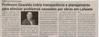 Professor Oswaldo cobra transparência e planejamento para eliminar problemas causados por obras em Lafaiete. Jornal Correio da Cidade, Conselheiro Lafaiete de 13 a 19 de abr. de 2024, 1726ª ed., Política, p. 04.