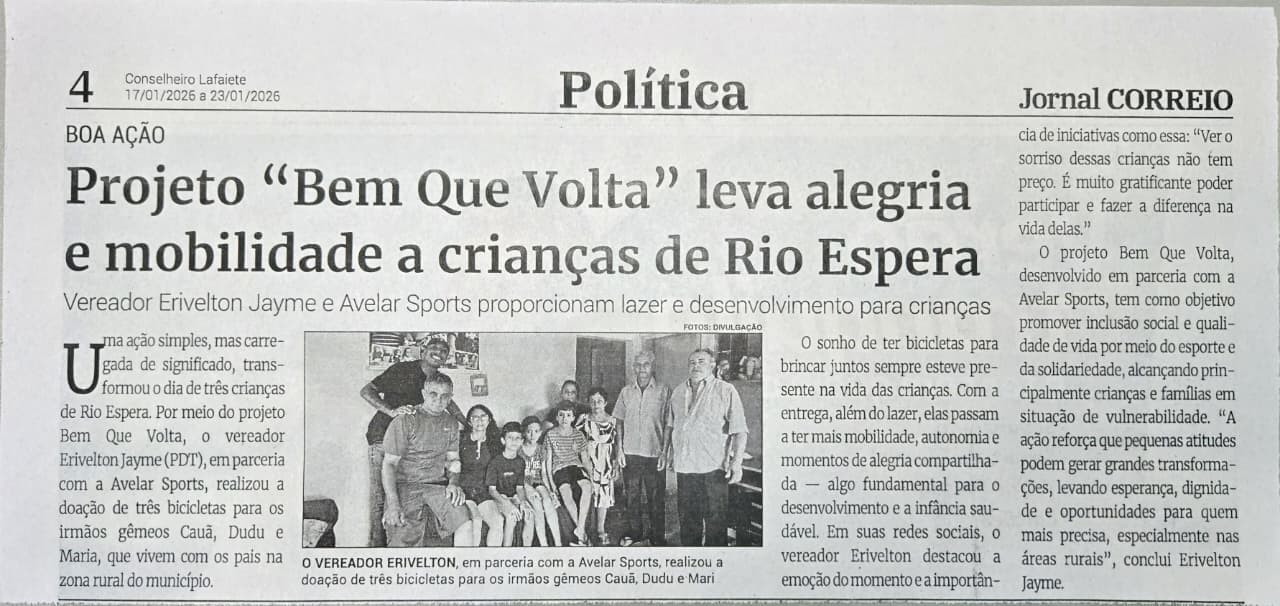 Projeto "Bem Que Volta" leva alegria e mobilidade a crianças de Rio Espera. Jornal Correio da Cidade, Conselheiro Lafaiete, 17 a 23 jan. 2026, 1811ª ed., Política, p. 4.